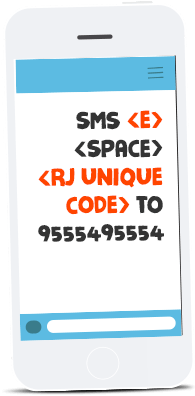 SMS <E> <space> <RJ unique code> to 9555495554